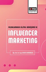 Pazarlamanın Dijital Dönüşümü ve Influencer Marketing - 1