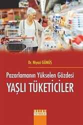 Pazarlamanın Yükselen Gözdesi Yaşlı Tüketiciler - 1