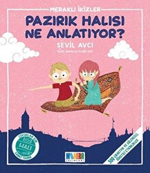 Pazırık Halısı Ne Anlatıyor? - Meraklı İkizler - 1