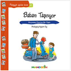 Pedagojik Öyküler: 10 - Babam Taşınıyor - 1