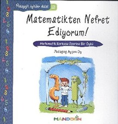 Pedagojik Öyküler: 13 - Matematikten Nefret Ediyorum! - 1