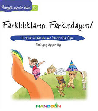 Pedagojik Öyküler: 21 -Farklılıkların Farkındayım! - 1