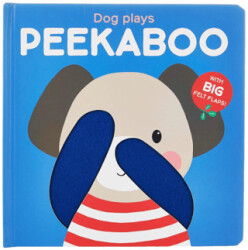 Peekaboo with Felt Flaps: Dog Plays Peekaboo - 1