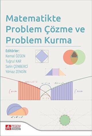 Pegem Matematikte Problem Çözme ve Problem Kurma - Kemal Özgen Pegem Akademik Yayınları - 1