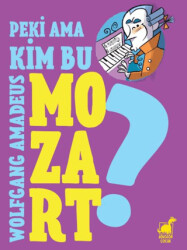 Peki Ama... Kim Bu Mozart? - 1