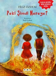 Peki Şimdi Nereye? - 1