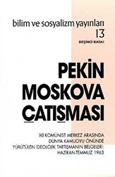 Pekin Moskova Çatışması - 1