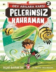 Pelerinsiz Kahraman - Dev Arılara Karşı 2 - 1