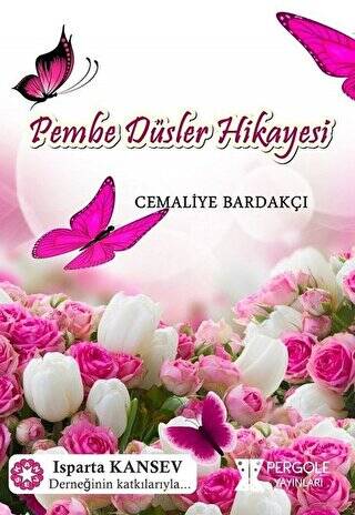 Pembe Düşler Hikayesi - 1