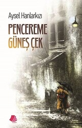 Pencereme Güneş Çek - 1