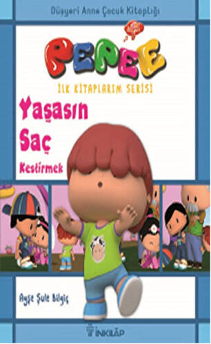 Pepee - Yaşasın Saç Kestirmek - 1