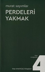 Perdeleri Yakmak - 1