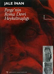 Perge`nin Roma Devri Heykeltraşlığı - I - 1