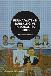 Perinatalitenin Ruhsallığı ve Psikanalitik Klinik - 1