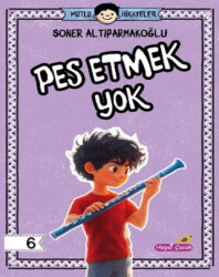 Pes Etmek Yok - 1