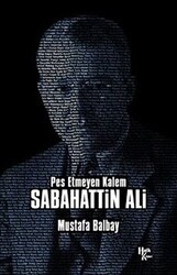 Pes Etmeyen Kalem Sabahattin Ali - 1