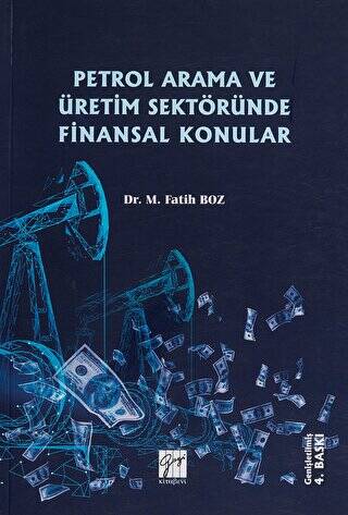 Petrol Arama ve Üretim Sektöründe Finansal Konular - 1