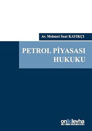 Petrol Piyasası Hukuku Ciltli - 1