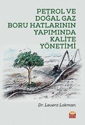 Petrol ve Doğal Gaz Boru Hatlarının Yapımında Kalite Yönetimi - 1