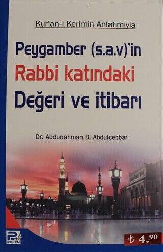 Peygamber s.a.v`in Rabbi Katındaki Değeri ve İtibarı - 1