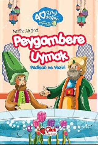 Peygambere Uymak - 40 Öykü 40 Değer - 1