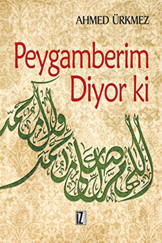 Peygamberim Diyor ki - 1