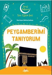 Peygamberimi Tanıyorum - Sevgi Bahçesi Dini Eğitim Seti - 1