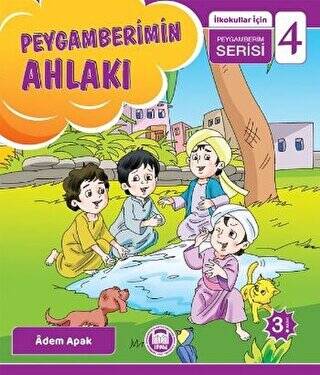 Peygamberimin Ahlakı - İlkokullar İçin Peygamberim Serisi 4 - 1