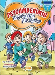 Peygamberimin Hayatından Hikayeler - 1