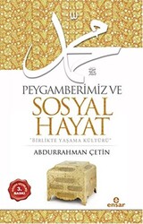 Peygamberimiz ve Sosyal Hayat - 1