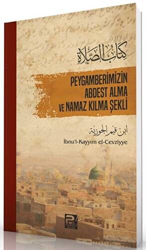 Peygamberimizin Abdest Alma ve Namaz Kılma Şekli - 1