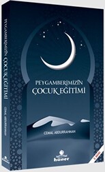 Peygamberimizin Çocuk Eğitimi - 1