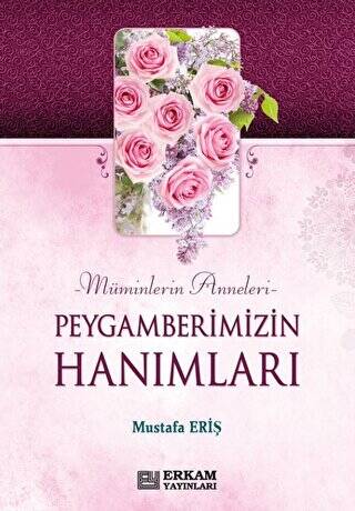 Peygamberimizin Hanımları - 1