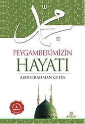 Peygamberimizin Hayatı - 1