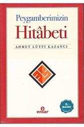 Peygamberimizin Hitabeti - 1