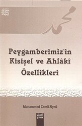 Peygamberimizin Kişisel ve Ahlaki Özellikleri - 1