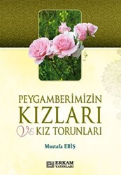 Peygamberimizin Kızları ve Kız Torunları - 1