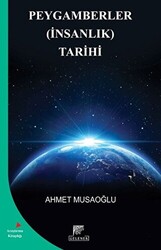 Peygamberler İnsanlık Tarihi - 1