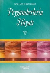 Peygamberlerin Hayatı - 1