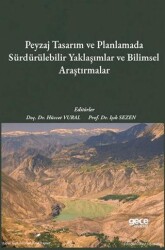 Peyzaj Tasarım ve Planlamada Sürdürülebilir Yaklaşımlar ve Bilimsel Araştırmalar - 1