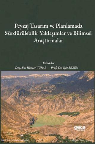 Peyzaj Tasarım ve Planlamada Sürdürülebilir Yaklaşımlar ve Bilimsel Araştırmalar - 1