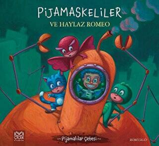 Pijamaskeliler ve Haylaz Romeo - 1