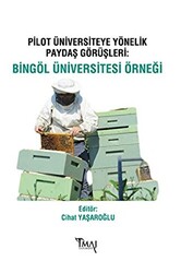 Pilot Üniversiteye Yönelik Paydaş Görüşleri: Bingöl Üniversitesi Örneği - 1