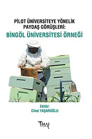 Pilot Üniversiteye Yönelik Paydaş Görüşleri: Bingöl Üniversitesi Örneği - 1