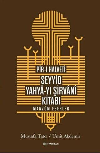 Pir-i Halveti - Seyyid Yahya-yı Şirvani Kitabı - 1