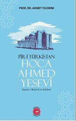 Pir-i Türkistan Hoca Ahmed Yesevi - 1