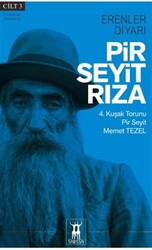 Pir Seyit Rıza - Erenler Diyarı Cilt 3 - 1