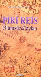 Piri Reis - Ölümsüz Ceylan - 1