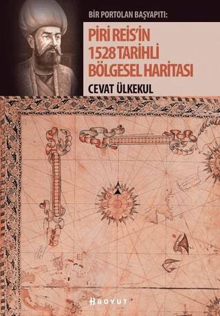 Piri Reis`in 1528 Tarihli Bölgesel Haritası - 1