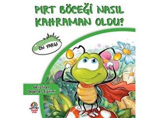 Pırt Böceği Nasıl Kahraman Oldu? - 1